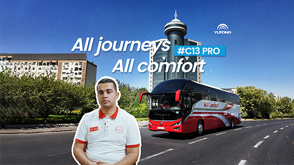 Yutong C13PRO | Барча Сафарлар, Барча Қулайлик